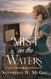 Mist on the Waters (River Romances book 3)