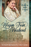 EBOOK A Wagon Train Weekend (Back Inn Time book 1)